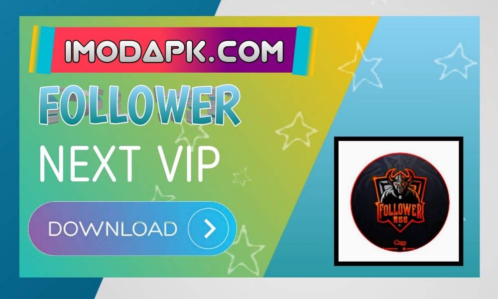 Follower Next Vip