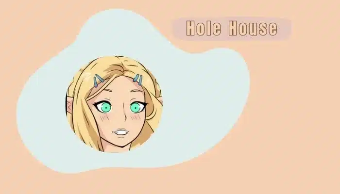 Hole House